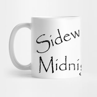 Sideways at Midnight black text Mug